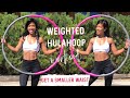 10 MIN HULAHOOP TO GET SMALLER WAIST | You can do anywhere | #hulahoop #weightedhulahoop