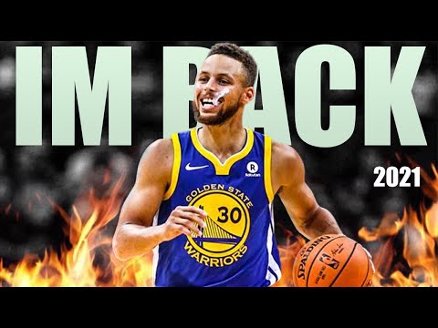 Steph Curry 62 PTS mix - I'M BACK [2021]