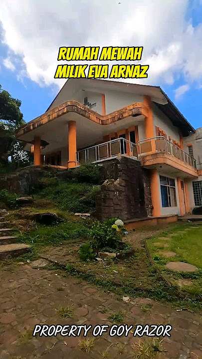 RUMAH MEWAH EVA ARNAZ #goyrazor #rumah #horrorstories #fyp #viralvideo #bandung
