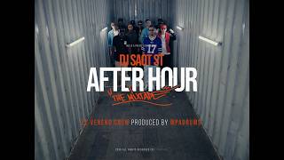 DJ Saot ST, El Veneno Crew, MPadrums - EL VENENO CREW #48 AFTER HOUR THE MIXTAPE