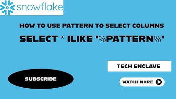 How to use ilike for pattern base column select ? what is snowflake ilike feature ?
