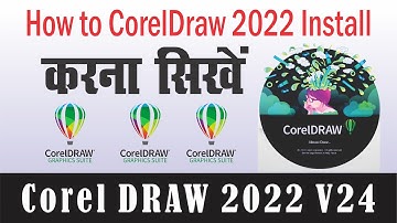 HOW TO INSTALL CORELDRAW 2022 NEW || CORELDRAW 2022 INSTALL KARNA SIKHE || CORELDRAW 2022 NEW FEATUR