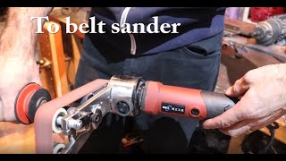 Grinder hack. Die grinder multitool. Part 2. Belt sander / Linisher