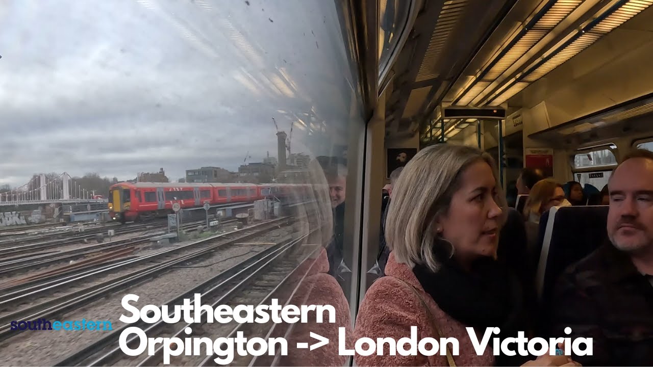 Southeastern Full Journey (Orpington - London Victoria)