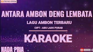 Ambon Deng Lembata - Karaoke Nada Pria || Lagu Ambon Terbaru || screenshot 4