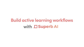 Build Active Learning Workflows with Superb AI