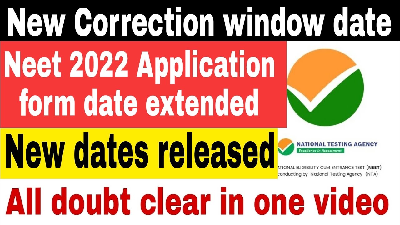 Neet 2022 Application form date extended || Neet 2022 correction window date ||Neet 2022 latest news