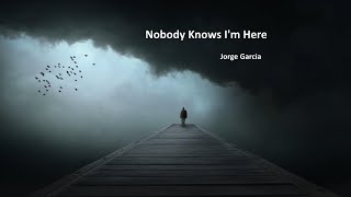 Nobody Knows I'm Here - Jorge Garcia (with lyrics) screenshot 5