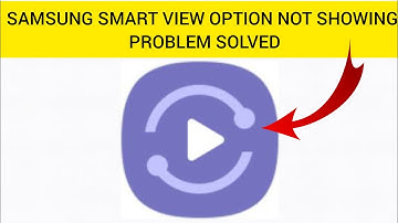How To Solve "Samsung Smart View Option Not Showing" Problem|| Rsha26 Solutions