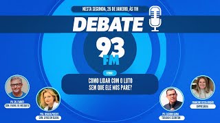 Luto - Como viver o luto sem que ele pare nossa vida? - Debate 93 - 26/01/2026 Luto - Como viver o luto sem que ele pare nossa vida? - Debate 93 - 26/01/2026