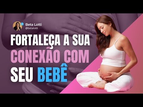 AFIRMAÇÕES POSITIVAS PARA GRÁVIDAS | Conexão mamãe bebê | Por Beta Lotti