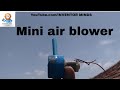 Home made mini air blower||3vDc motor
