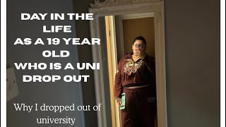 A day in the life of an average 19 year old drop out. And why I dropped out of university 🐞