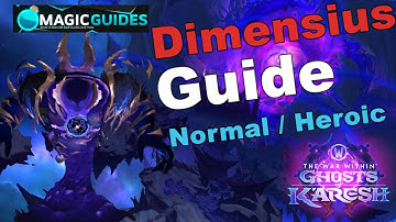 Dimensius - Normal/Heroisch - Guide | Manaschmiede Omega | Boss 8/8 | The War Within Saison 3