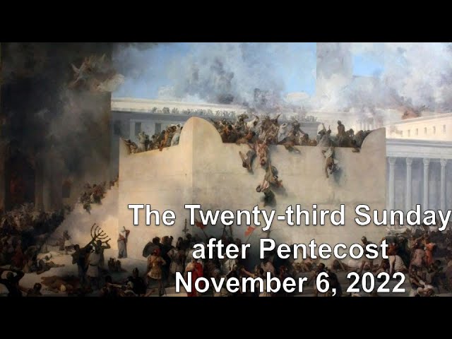 Sermon - The Twenty-third Sunday after Pentecost