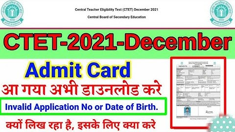 INVALID APPLICATION NUMBER  Or INVALID  DATE OF BIRTHof ctet exam #admitcard #2021#ctet #photo#DOB