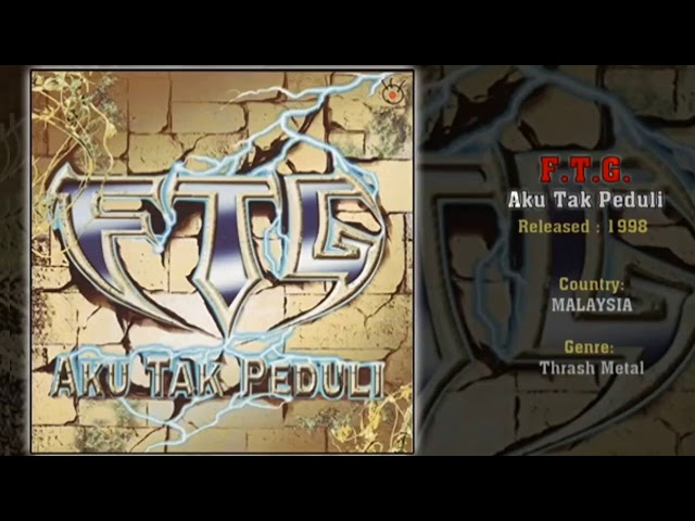 F.T.G.~- Aku Tak Peduli (Full Album) 1998 class=