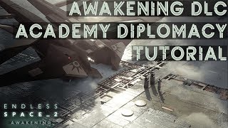 Endless Space 2 Awakening - Academy diplomacy tutorial