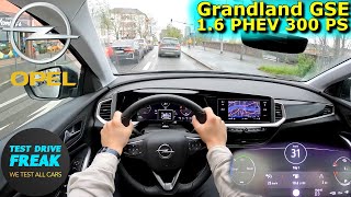 2024 Opel Grandland GSE 300 PS CITY POV DRIVE with Fuel Consumption