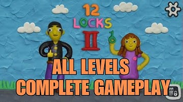 12 LOCKS 2 All Levels Full Gameplay Walkthrough