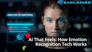 AI That Feels: How Emotion Recognition Tech Works