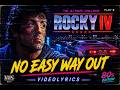 Rocky IV // No easy Way Out// Vhs Edit