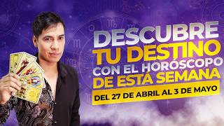 HORÓSCOPO DEL 27 DE ABRIL AL 3 DE MAYO DEL 2026: REVELACIONES DE JHAN SANDOVAL PARA TU SIGNO