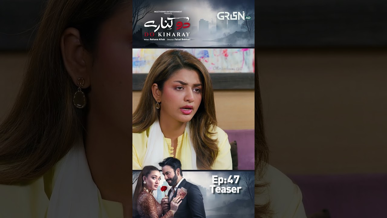 Do Kinaray Episode 47 Teaser 