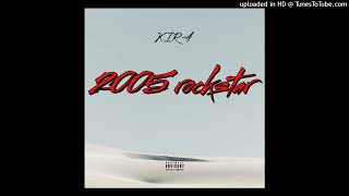 Kira - 2005 Rockstar (Prod.by Javier)
