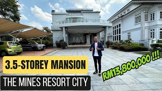 RM13,800,000 | 3.5 STOREY MANSION THE MINES RESORT CITY | 14,000 SQFT | FULLY FURNISHED | LUXURIOUS