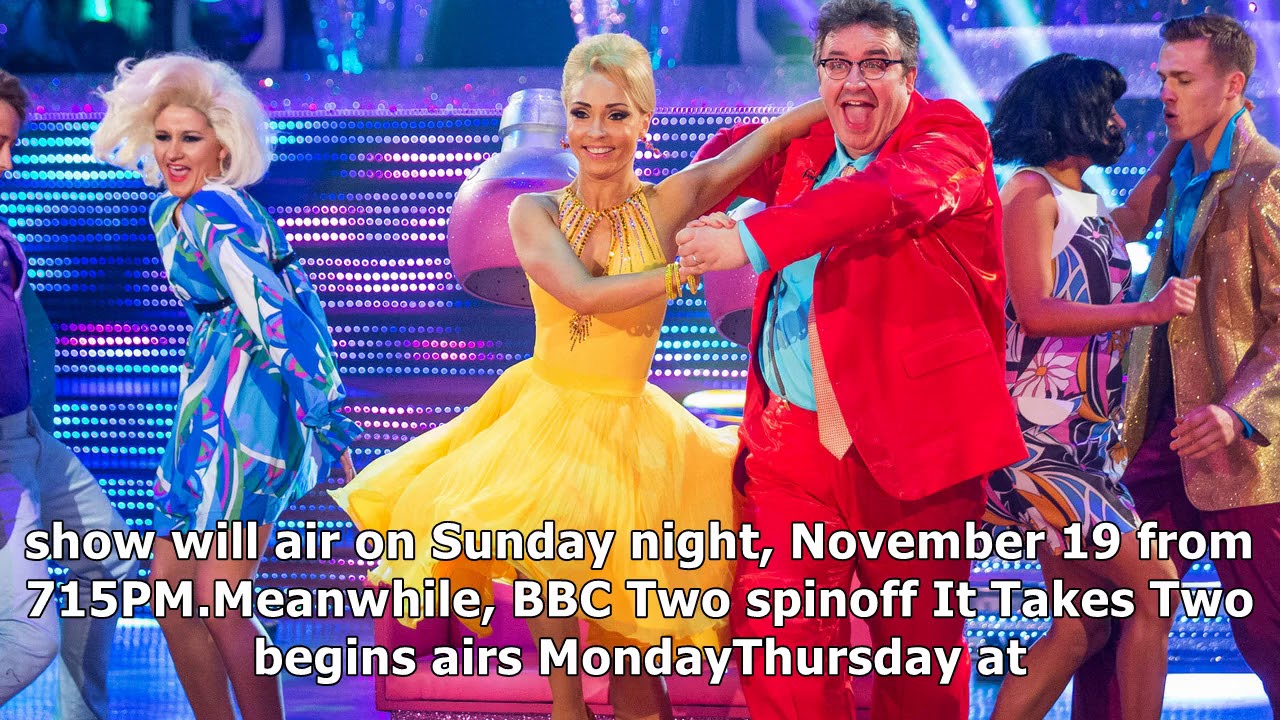 What time is strictly come dancing on tonight? start time and spoilers