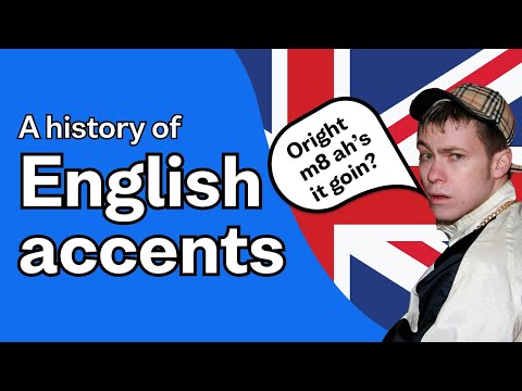 Accents and Dialects: A history of the English language