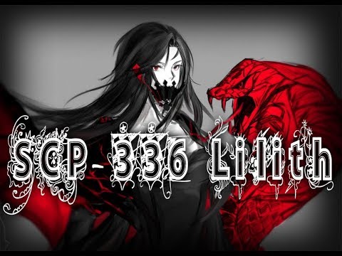 SCP-336 Lilith, scp loquendo, my name is doomguy, todos los SCP, scp sucubo...
