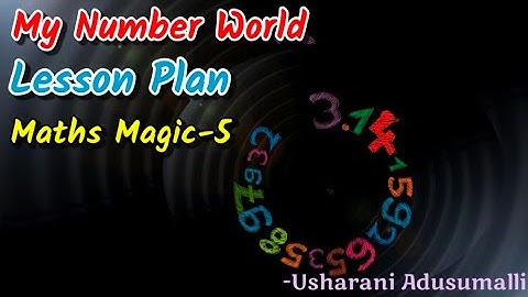 My Number World /MathsMagic-5 /Semester-2 /Lessonplan /APNewSyllabus /SCERTModel /5th Class Maths