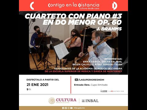 Cuarteto con Piano #3 en do menor, Op.60 del compositor alemán Johannes Brahms / ESMDM