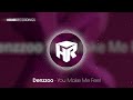 Denzzoo  you make me feel house  houserecordings