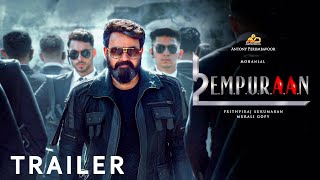 Empuraan Official Trailer | Mohanlal | Prithviraj | Murali Gopy |  L2E Trailer