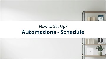 How to - Set up Automations - Schedule | Smart Home Security