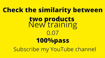 Check the similarity between two products new training 0.07