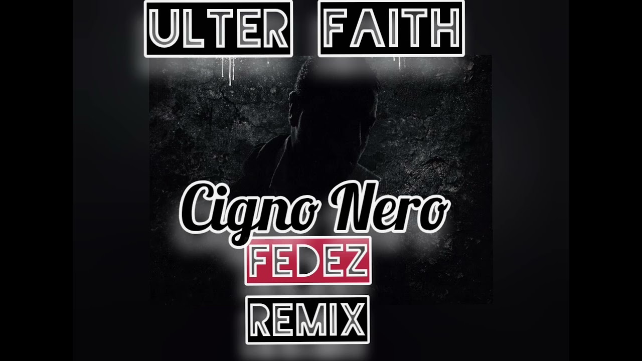Fedez &Ulter Faith Remix 