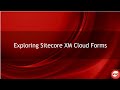 Exploring Sitecore XM Cloud Forms