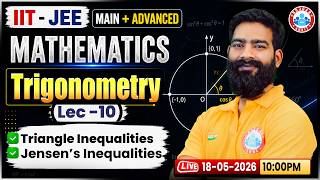 IIT JEE Main + Advanced Maths | Trigonometry | Triangle & Jensen Inequalities | RWA