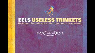 Watch Eels Useless Trinkets video