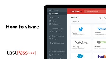 LastPass: How To Share Tutorial 2024