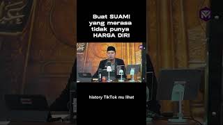 Jika Suami Merasa Tidak Punya Harga Diri Di Depan Istri shorts nasehat