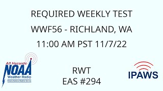 IPAWS Required Weekly Test - WWF56 - EAS #294 - 11:00 AM PST 11/7/22