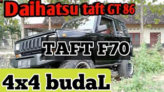 TAFT GT F70 4x4 Harga 48jt