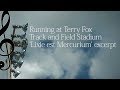 Running at Terry Fox Track and Field Stadium | &#39;Lixie est Mercurium&#39; excerpt