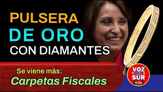 MAS ESCÁNDALO Dina Boluarte usa PULSERA DE ORO CON DIAMANTES según diario la republica