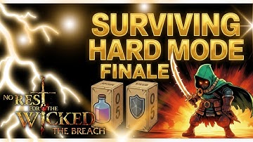 HARD MODE FINALE- No Rest for the Wicked the Breach Refined